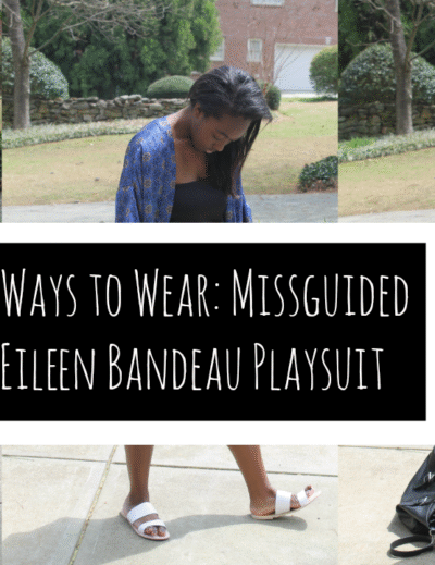New Youtube Video : 3 Ways to Wear the Missguided Eileen Bandeau Playsuit