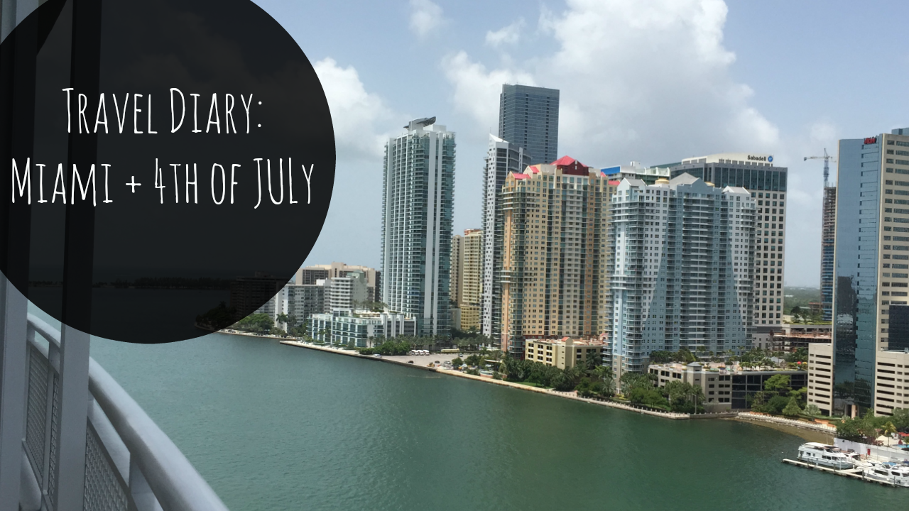 Jordan Taylor C- Travel Diary: Miami + 4th of July