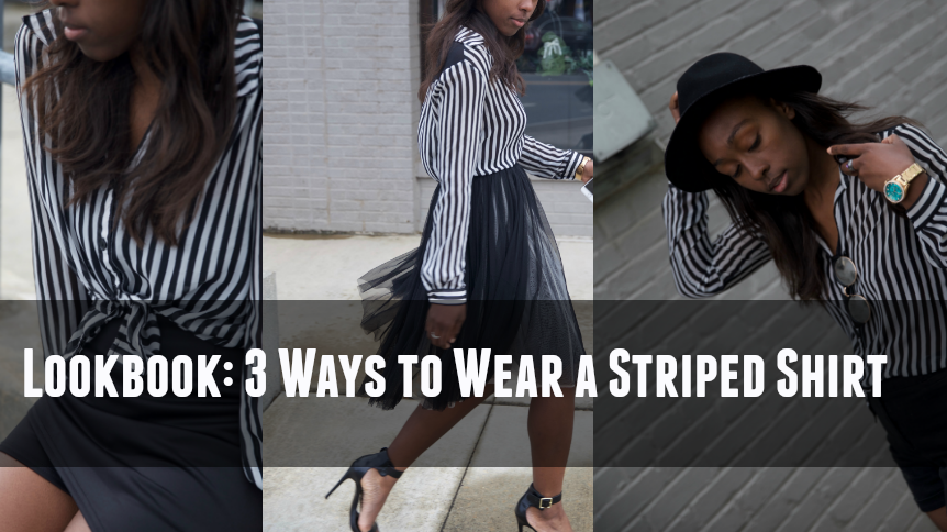 Lookbook: Simple Striped Shirt 3 Ways - Jordan Taylor C