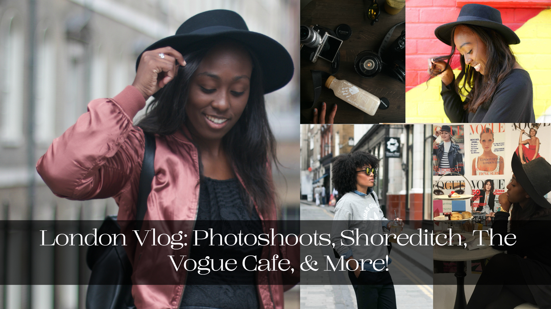 London Vlog: Photoshoots, Shoreditch, The Vogue Cafe, & More!