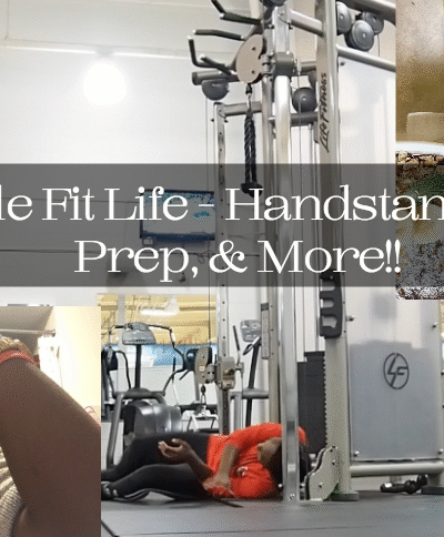 My Little Fit Life - Handstands, Meal Prep, & More!! || Jordan Taylor C