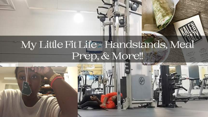 My Little Fit Life - Handstands, Meal Prep, & More!! || Jordan Taylor C