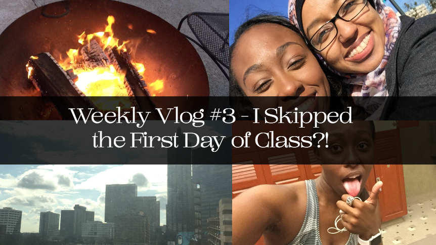 Weekly Vlog #3 - I Skipped the First Day of Class?!