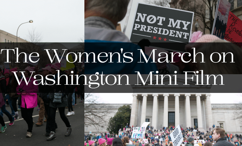 Jordan Taylor C- The Women's March on Washington Mini Film