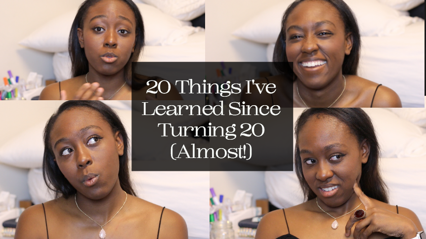 20 Things I've Learned Since Turning 20 (Almost!)