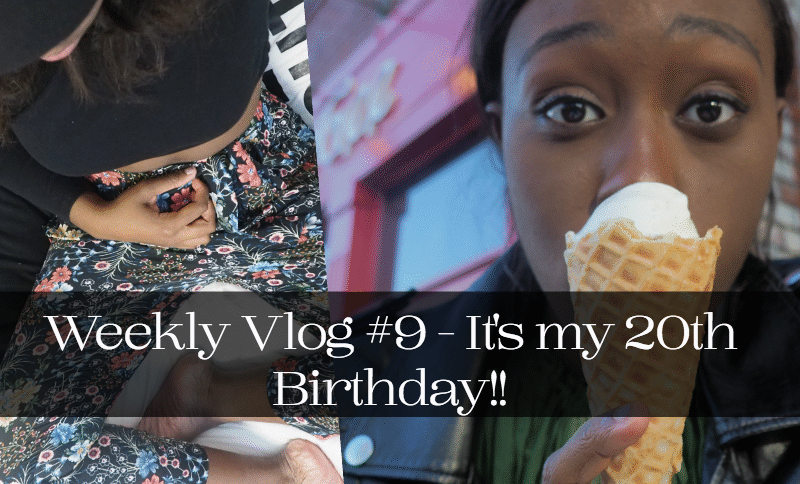 Jordan Taylor C - Weekly Vlog #9 - It's my 20th Birthday!!