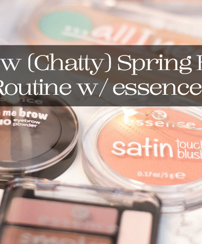 Jordan Taylor C - My New (Chatty) Spring Beauty Routine w/ essence*