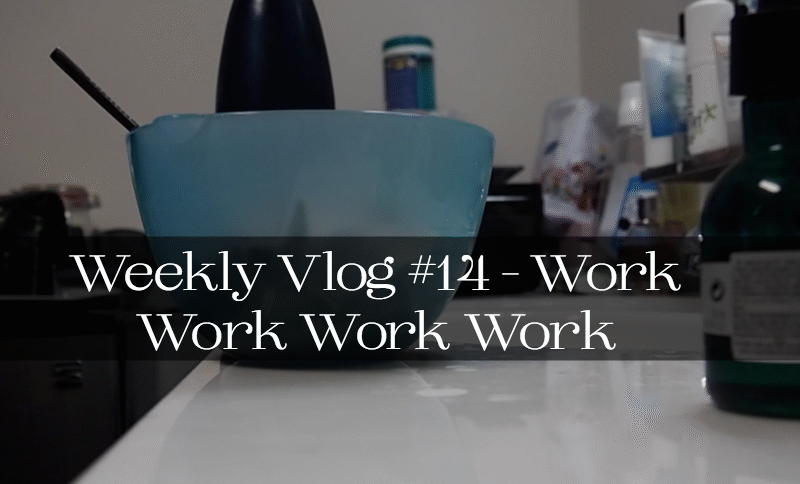 Jordan Taylor C - Weekly Vlog #14 - Work Work Work Work