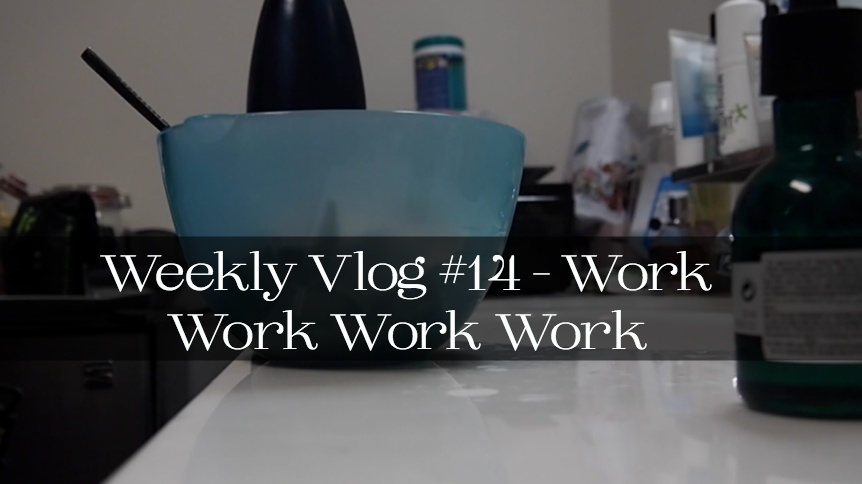 Jordan Taylor C - Weekly Vlog #14 - Work Work Work Work